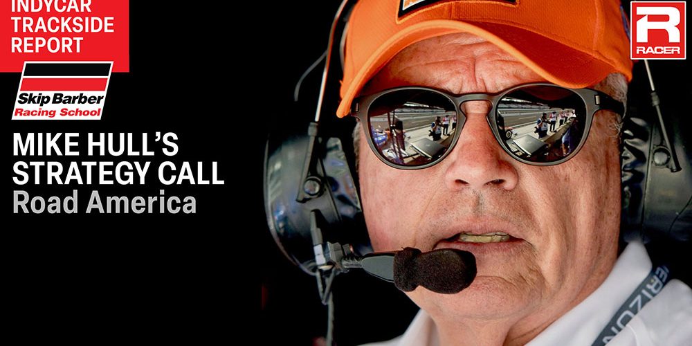 Mike Hull's Road America IndyCar strategy call